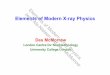 Elements of Modern X-ray Physics Jens Elements of · Coherent diffraction imaging ... Elements X-rays of Modern X-ray Physics Jens Als-Nielsen and ... Elements of Modern X-ray Physics