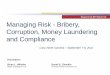 Managing Risk - Bribery, Corruption, Money Laundering .Managing Risk - Bribery, Corruption, Money
