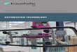 AutomAtion technology - ipk.fraunhofer.de · Automation and Robotics department is tackling these challenges using ... power-assisted system for direct interaction ... quality control,