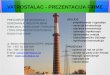 VATROSTALAC - PREZENTACIJA FIRME (International Committee on Industrial Chimney) koje se bavi: Razmjenom saznanja o industrijskim dimnjacima; Koordinacijom u usklaĎivanju nacionalnih