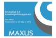 Enterprise 2.0 Knowledge Management - Maxus .Emergence of Enterprise 2.0 Reference: Enterprise 2.0