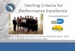 Sterling Criteria for Performance Excellence - Miami-Dade · Sterling Criteria for Performance Excellence ... • 45:1 Return on Investment in Professional Development ... to share