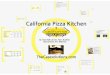 California Pizza Kitchen Case Solution - Harvard … fileRestaurant Industry Challenges in Restaurant Industry: Increasing commodity prices High gas prices Higher labor costs Deteriorating