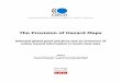 The Provision of Hazard Maps - OECD.org · The Provision of Hazard Maps ... Notable exceptions are tsunami and tropical storm maps, ... Whilst shaking obviously causes a great deal