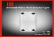 Brazed Plate Heat Exchanger - kaori-taiwan.com · %Ï %Ï %Ï %Ï %Ï %Ï %Ï %Ï 4 Product Introduction KAORI brazed plate heat exchanger consists of corrugated chevron plates and