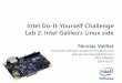 Intel Do-It-Yourself Challenge Lab 2: Intel Galileo’s … · 2014-11-22 · Intel Do-It-Yourself Challenge Lab 2: Intel Galileo’s Linux side ... connect to the board over the