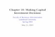 Chapter 10: Making Capital - Lakehead Universityflash.lakeheadu.ca/~pgreg/assignments/chapter10.pdf · Chapter 10: Making Capital ... 10.6Applying the Tax Shield Approach ... As we