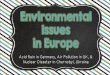 Acid Rain in Germany, Air Pollution in UK, & Nuclear ...msdavissdomain.weebly.com/uploads/1/2/5/9/12592475/europe... · Acid Rain in Germany, Air Pollution in UK, & Nuclear Disaster