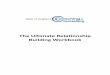 The Ultimate Relationship Building Workbook - West of · The Ultimate Relationship Building Workbook. West of England Coaching and Counselling April 2011 Contents: 1. ... Relationship