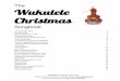 The Wukulele Christmas - Bytown Ukulele Books/Wukulele... · The Wukulele Christmas Songbook The Christmas Song 9 Deck the Halls 3 Ding Dong Merrily on High 8 Frosty the Snowman 4