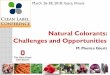Natural Colorants: Challenges and Opportunities · Natural Colorants: Challenges and Opportunities M. Monica Giusti March 26-28, 2018. Itasca, Illinois