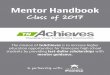 Mentor Handbook - tnAchieves€¦ · Mentor Handbook Class of 2017 The mission of tnAchieves is to increase higher education opportunities for Tennessee high school students by providing