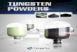 TungsTen - TaeguTec · APPLICATIOn: Cemented Tungsten Carbide - Cutting Tools, Wear Parts, Roll & Die, Diamond Tools, Mining Tools etc. TungsTen POWDeR TaeguTec quality tungsten 