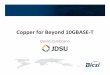 Copper for Beyond 10GBASE-T - BICSI · Howard Frasier, Broadcom ... – Auto negotiation to lower rates to consume less power • Allows other technologies – Power Over Ethernet