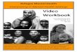Video Workbook Interpreting - Minnesota … · Video Workbook Laurel Benhamida, M.A. Bruce Downing, Ph.D. Eric Egli, M.A. Zhu Yao Interpreting in Mental Health Settings 1 Acknowledgements