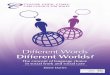 Different Words Different Worlds? - Social Care Wales · Different Words : Different Worlds? ... bilingual speakers tend to prefer to use one language more than the other. This may