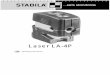 Laser LA-4P - Sprache - STABILA Messgeräte Gustav … · 2011-05-10 · The STABILA LA-4P laser is an easy-to-use four-point laser for horizontal and vertical ... We have endeavoured