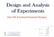 Design and Analysis of Experiments - Quimica … · Design and Analysis of Experiments Prof. Dr. Anselmo E de Oliveira anselmo.quimica.ufg.br anselmo.disciplinas@gmail.com Part VII: