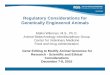 Regulatory Considerations for Genetically Engineered Animalsnas-sites.org/ilar-roundtable/files/2015/11/WILEMAN-ILAR... · Regulatory Considerations for Genetically Engineered Animals