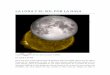 LA LUNA Y EL SOL POR LA NASAapi.ning.com/files/BnXMpmljUiMStsMlLJplT2g24EoVgBCCJbNnroi69tm… · visualizadores NASA para superponer un modelo de 3 dimensiones de la luna sobre la