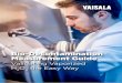 Bio-Decontamination Measurement Guide - Vaisala · The purpose of this Bio-Decontamination Measurement Guide is to share theory and ... In electronic instruments, ... Our technology