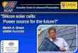 “Silicon solar cells: Power source for the future?” · “Silicon solar cells: Power source for the future? ... Matching supply & demand . ... ultimate solution? more