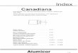 Canadiana - alumicor.com · ·La plupart des portes en inventaire dans les centres de service alumicor sont en fini anodisé clair et anodisé bronze standard