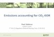Emissions accounting for CO -EOR · © 2015, Carbon Counts Emissions accounting for CO 2-EOR Paul Zakkour Carbon Counts 7th IEA CCS Regulators Network Meeting, Paris, 23.04.2015