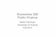 Economics 325 Public Finance - Web.UVic.caweb.uvic.ca/~mfarnham/temp_pdfs/T1_intro copy.pdf · Economics 325 Public Finance ... Rosen et al. “Public Finance in Canada” – Recommended,
