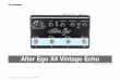 Alter Ego X4 Vintage Echo - TC Electroniccdn-downloads.tcelectronic.com/media/.../tc-electronic-alter-ego-x4... · Alter Ego X4 Vintage Echo – Bedienungsanleitung (2014-06–24)