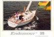  · and comfortable cockpit, combine to make living aboard for a day, or a year, a happy and comfortable experience. We at ENDEAVOUR are very proud of this effort. The boat is successful