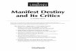 Manifest Destiny and Its Critics - St. Louis Catholic … · Manifest Destiny and Its Critics Each unit in The Historian’s Apprentice series deals with an important historical topic