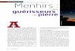 Par Chloé Chamouton et Kim-Anh Lim Menhirs · INEXPLIQUÉ 84 © NEXUS79 mars-avril 2012 85 © NEXUS79 mars-avril 2012 A u sens archéologique du terme, le mot « mégalithe » désigne