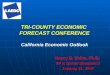PowerPoint Presentation · PPT file · Web view2007-01-22 · TRI-COUNTY ECONOMIC FORECAST CONFERENCE California Economic Outlook Nancy D. Sidhu, Ph.D. VP & Senior Economist January