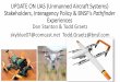 UPDATE ON UAS (Unmanned Aircraft Systems); … · UPDATE ON UAS (Unmanned Aircraft Systems) Stakeholders, Interagency Policy & BNSF’s Pathfinder ... Jim Poss Alliance for System