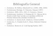 Bibliografía General - ECOLOGIA, GENETICA Y … · Bibliografía General • Evolution. M. Ridley. Blackwell Sci. (1994, 1996, 2004) • Evolutionary Biology. D. Futuyma. Sinauer