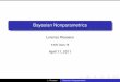 Bayesian Nonparametrics - mit.edu9.520/spring11/slides/class18_dirichelet.pdf · About this class GoalTo give an overview of some of the basic concepts in Bayesian Nonparametrics