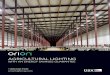AGRICULTURAL LIGHTING - Orion Energy Systemsfiles.orionlighting.com/resources/RESOURCES/AG Brochure/AG_LED... · Orion’s agricultural LED lighting ... Many of Orion’s 95+ granted