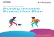 Key features document Purely Income Protection Plan · What is the Holloway Friendly Purely Income Protection Plan? This plan pays a regular benefit if you are unable tocarry 