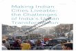 Shipra Narang Suri Making Indian Cities Liveable: the ... · of India’s urban transformation and the major challenges of liveability faced in Indian cit-ies, based on a conception