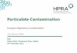 Particulate Contamination - pdfs.semanticscholar.org · 10 th November 2015 . ... – e.g. sterilisation, mixing/agitation, temperature ... • General Chapter 5.8 on pharmacopoeal
