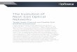 The Evolution of Next-Gen Optical Networks - Infinera · The Evolution of Next-Gen Optical Networks Terabit Super-Channels and Flexible Grid ROADM Architectures Cable operators have