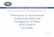 Person-Centered Individualized Support Plan (PCISP) … Guidelines v3.6 FINAL.pdf · to the Person-Centered Individualized Support Plan (PCISP) process, including development of tools