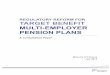 REGULATORY REFORM FOR TARGET BENEFIT MULTI ... - fin.gov.on.ca · TARGET BENEFIT MULTI-EMPLOYER PENSION PLANS ... can be submitted to pension.feedback@ontario.ca or ... The PBA requires