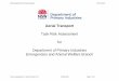 Task Risk Assessment for Department of Primary … · Department of Primary Industries Emergencies and Animal Welfare Branch ... advisory and Company procedures and documentation