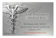 SAR/Wilderness Medical Kits Med Kits Smith... · SAR/Wilderness Medical Kits Will Smith, MD, ... Personal SAR gear Radio, GPS, Survival Gear ... Changing Morphine to Dilaudid Pharmacy