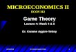 ECON 312 · ECON 312 Game Theory Lecture 4: ... Game theory is used to model strategic behaviour by agents who understand that ... Bargaining and workings of markets