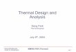 Thermal Design and Analysis - DESIGN… · Harvard-Smithsonian Center for Astrophysics MMIRS PDR (Thermal) Thermal Design and Analysis Sang Park Thermal Engineer July 6th, 2004 sp