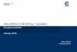 AeroMACS Briefing / Update - Eurocontrol · AeroMACS Briefing / Update European activities . January 2016. Nikos FISTAS . EUROCONTROL . 2 Agenda Why AeroMACS for aviation? Stakeholders