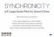 IoT Large Scale Pilot for Smart Cities - European Commissionec.europa.eu/information_society/.../stf_505_-_8-synchronicity_C8FA5… · SynchroniCity will deliver a harmonized ecosystem